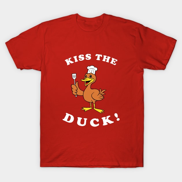 Kiss The Duck T-Shirt by dumbshirts